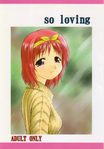 (C59) [Dedepoppo] so loving (ToHeart, Azumanga Daioh, Gakkou no Kaidan)