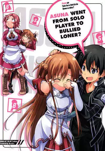 Asuna Went From Solo Player to Bullied Loner?
