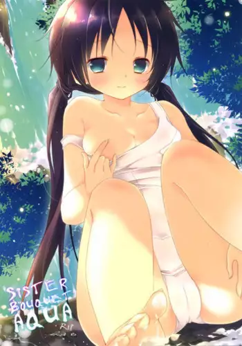 (C86) [CoconutBless (Natsuki Coco)] SisterBouquetAQUA
