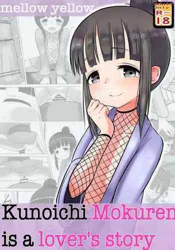 Kunoichi Mokuren is a lover's story