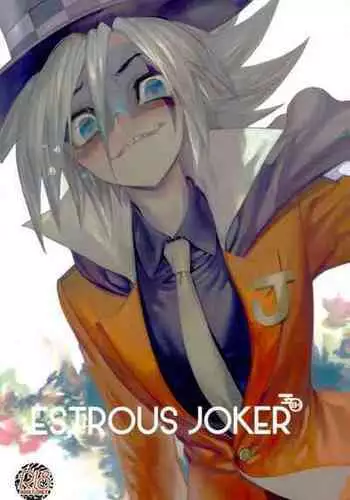 [Enmuhaze] ESTROUS JOKER (Kaitou Joker)