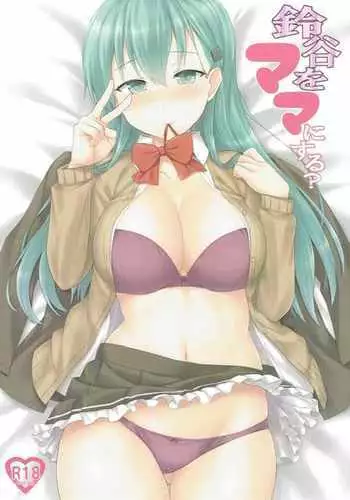 Suzuya o Mama ni Suru?