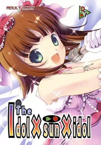 (C72) [Quarter View (Jinnoujyou)] The Idol×sun×idol (THE iDOLM@STER)