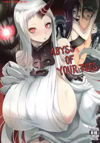 ABYSS OF YOUR TITS