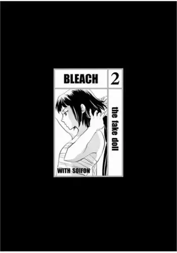 [Todd Special (Todd Oyamada)] The Fake Doll (Nekohime-sama) (BLEACH) [English] [SaHa]