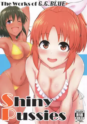 (C93) [G.G.BLUE (Gagarin Kichi)] Shiny Pussies (THE IDOLM@STER CINDERELLA GIRLS)