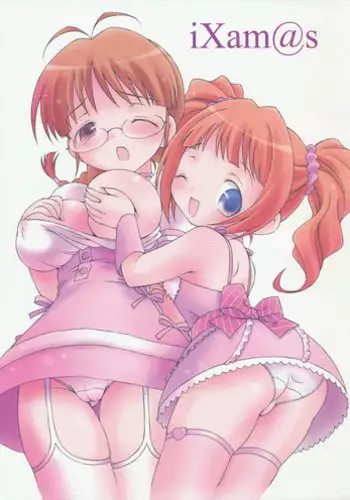 (C71) [Hogero Kikaku (Bloomer Hogero)] iXam@s (THE iDOLM@STER)